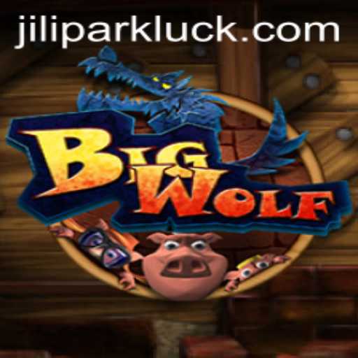 Exploring BigWolf: A New Gaming Adventure with Jilipark Elements